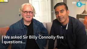 Billy Connolly - Answers 5 Famous Comedians’ Questions