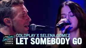 Let Somebody Go - Coldplay X Selena Gomez