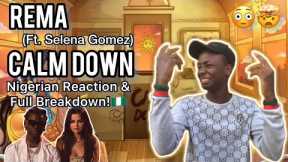 SELENA GOMEZ Wicked This!🔥 | Rema & Selena Gomez - Calm Down | Nigerian Reaction & Full Breakdown!