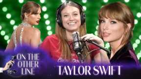 Taylor Swift is the Best Artist of All Time! - On the Other Line