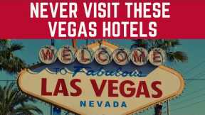 Don't EVER Visit These Hotels In Las Vegas 💯 The Absolute Worst Hotels in Las Vegas