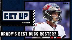 Will this be Tom Brady's best roster with the Buccaneers? | Get Up