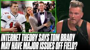 Tom Brady's Podcast Interview Hints At Possible Issues Off The Field? | Pat McAfee Reacts