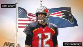 NFL Tom Brady Documentary 'The Greatest Of All Time'