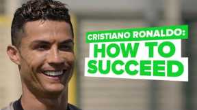 Cristiano Ronaldo interview | CR7 reveals how to succeed