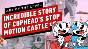 The Incredible Story Behind Cuphead’s Fantastical Stop Motion Castle - Art of the Level