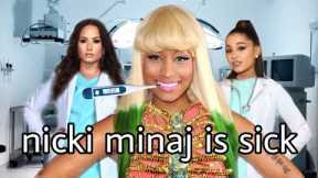 Nicki Minaj is sick