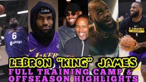 LEBRON JAMES COMPLETE TRAINING CAMP AND OFFSEASON FULL HIGHLIGHTS | LAKERS UPDATES | LEBRON UPDATES