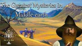Greatest Mysteries in Middle-earth Explained (Bombadil, Blue Wizards, Entwives, Maglor & More)