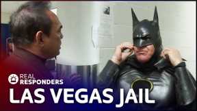 Handling Inebriated Suspects And Street Performers | Jail Las Vegas | Real Responders