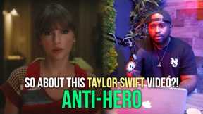 Music Video Director Reacts To Taylor Swift Anti-Hero