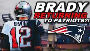 Tom Brady could RETURN to the Patriots this Offseason