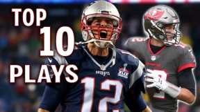 Top 10 - Tom Brady Plays (Career)
