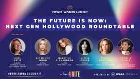 The Future is Now: Next Gen Hollywood Roundtable