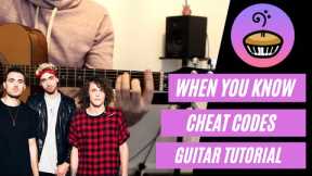 When You Know Cheat Codes Guitar Tutorial Chords