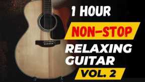 1 Hour Relaxing Guitar | Vol 2 #relaxingmusic #guitar