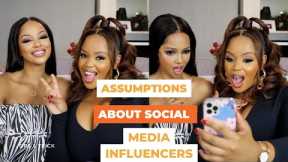 REACTING TO ASSUMPTIONS ABOUT SOCIAL MEDIA INFLUENCERS FT @MihlaliN