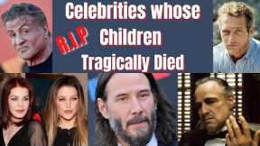 24 Celebrities Whose Children Tragically Died