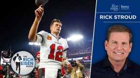 Buccaneers Insider Rick Stroud on Tom Brady’s Cloudy Future in Tampa | The Rich Eisen Show