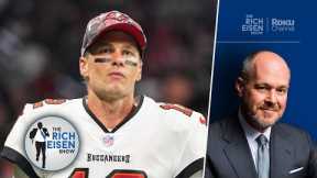 Rich Eisen: What Bucs vs Cowboys Outcome Means for Tom Brady’s NFL Future | The Rich Eisen Show