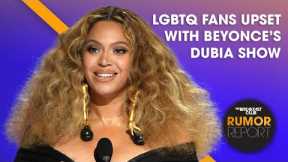 Beyonce's Concert In Dubai Stirs An Outrage From LGBTQ Fans