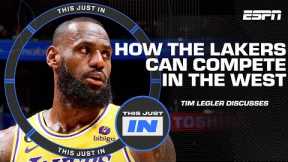Tim Legler isn't dismissing LeBron and the Lakers' chances to make a run in the West | This Just In
