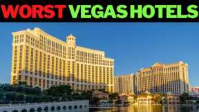 Don't EVER Visit These Hotels In Las Vegas 💯 The Absolute Worst Hotels in Las Vegas