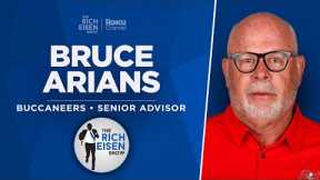 Bucs Advisor Bruce Arians Talks Tom Brady, Kyle Trask, Leftwich & More w Rich Eisen | Full Interview