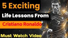 5 Exciting Life Lessons You Must Learn From Cristiano ronaldo | #crestianoronaldo @cristiano ronaldo