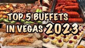 Top 5 Buffets in Las Vegas 2023