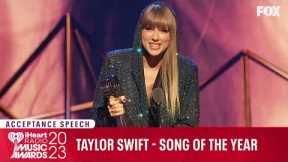 Taylor Swift Acceptance Speech - Song of the Year | 2023 iHeartRadio Music Awards