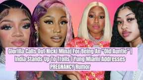 Glorilla Calls Out Nicki Minaj For Being An Old Auntie  | India Stands Up To Trolls | Yung Miami