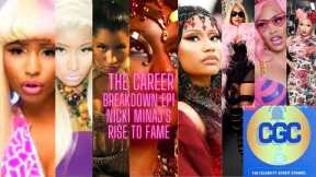 The Career Breakdown Season 1 Ep1  Nicki Minaj's Rise to Fame (full Episode Pt1&Pt2)