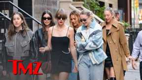 Taylor Swift's Girls' Night Out with Blake Lively, Gigi Hadid, Haim Sisters | TMZ TV