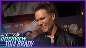 Tom Brady Talks On-Screen Chemistry With ‘80 For Brady’ Co-Stars