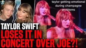 BRUTAL! Taylor Swift LOSES IT in Concert Over Joe Alwyn Break Up + Details On Why They Broke Up
