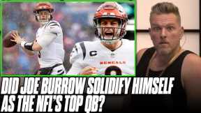 Joe Burrow Is Being Called The Next Tom Brady After Demolishing Bills | Pat McAfee Reacts