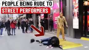 People being rude to street performers!