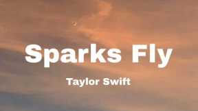Sparks Fly - Taylor Swift | Lyrics
