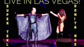 THE BEST OF SUPER TEKLA & DONITA NOSE | Live In Las Vegas