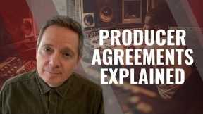 Producer Agreements - What Music Artists and Producers Need to Know