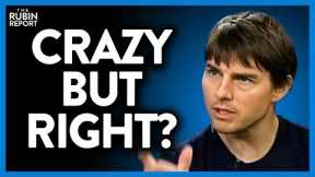 Rewatch Tom Cruise's Controversial Clip Which Has a Whole New Meaning Now | DM CLIPS | Rubin Report