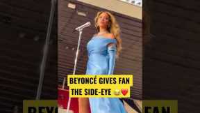 Beyoncé Gives Fan the Side-Eye 😂❤️ #beyoncé #renaissancetour #shortsbts #shortsfeed