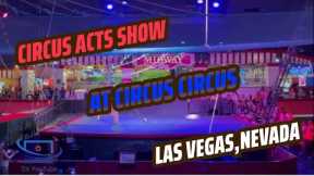 Circus Acts Show At Circus Circus In Las Vegas,Nevada