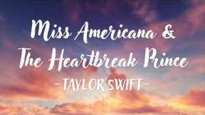 Taylor Swift - Miss Americana & The Heartbreak Prince (Lyric Video)