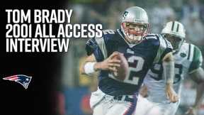 EXCLUSIVE | Tom Brady 2001 All Access Interview Prior to First NFL Start