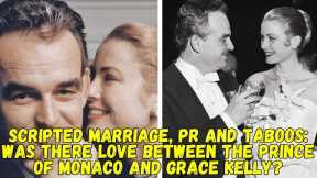 Scripted marriage, PR and taboos: was there love between the Prince of Monaco and Grace Kelly?