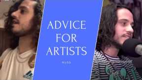 Russ - Advice for Artists (Compilation) | 5K Subscriber Special