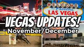 Las Vegas Updates!  What you NEED to know for  November &  December 2023 in Sin City!  #lasvegas