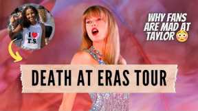 Fans Are Upset With Taylor Swift Following Death at Eras Tour (everything you need to know)